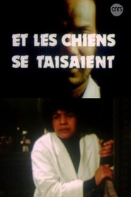 Et les chiens se taisaient 1974