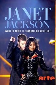 Janet Jackson :  avant et après le scandale  du “Nipplegate"