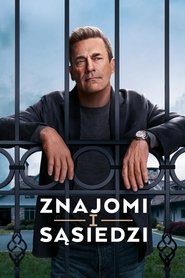 Znajomi i sąsiedzi (2025)