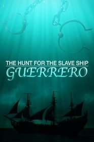 Poster The Hunt for the Slave Ship Guerrero 2018