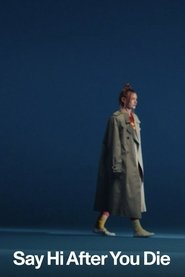 Say Hi After You Die (2024)