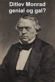 Ditlev Monrad - genial og gal (2014)