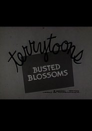 Busted Blossoms Busted Blossoms