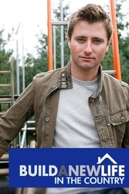 Poster Build a New Life In the Country - Season 1 Episode 2 : Hexham 2010