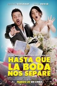 Voir Hasta que la boda nos separe en streaming