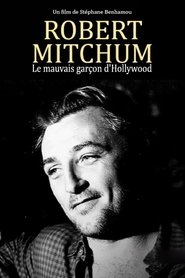 Poster Robert Mitchum, le mauvais garçon d'Hollywood 2018