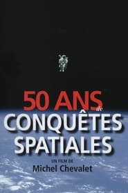 50 ans de conquêtes spatiales