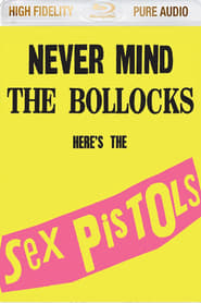 Sex pistols:  Never Mind the Bollocks: Here's the Sex Pistols