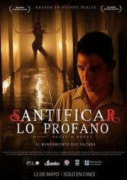 Santificar Lo Profano Stream Online Anschauen