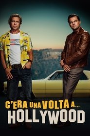C’era una volta a Hollywood streaming C’era una volta a Hollywood streaming