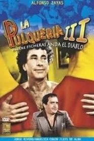 Image La pulquería 3: Entre ficheras anda el diablo