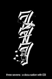 three sevens: a docu-sation with EB