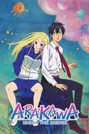 Arakawa Under the Bridge poster