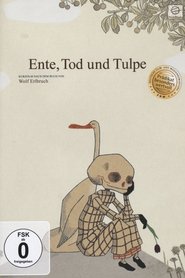 Ente, Tod und Tulpe