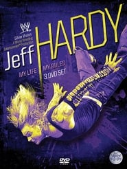 WWE: Jeff Hardy - My Life, My Rules