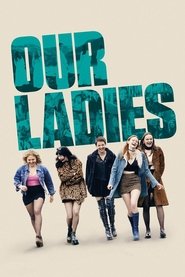 Voir Our Ladies en streaming vf gratuit sur streamizseries.net site special Films streaming