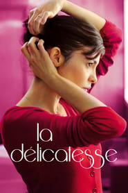 La Delicatesse / Delicacy / Επιστροφή στον Ερωτα (2011)