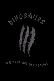 Poster Dinosaurs: The Myth and the Reality 1993