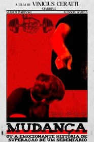 Mudança: ou a emocionante história de superação de um sedentário (2019)