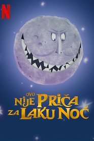 Ovo nije priča za laku noć