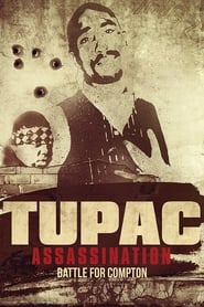 Tupac Assassination: Battle For Compton