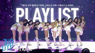 TWICE < THIS IS FOR > WORLD TOUR FINALE IN SEOUL Playlist