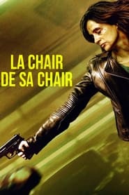 Film streaming | Voir La Chair de sa chair en streaming | HD-serie