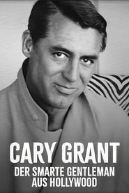Cary Grant - Der smarte Gentleman aus Hollywood (2017)