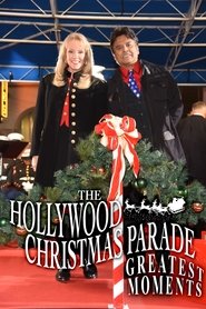 The Hollywood Christmas Parade Greatest Moments (2020) The Hollywood Christmas Parade Greatest Moments (2020)