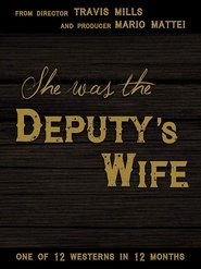 She was the Deputy’s Wife (2021)