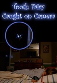 Poster Tooth Fairy Caught on Camera! 2016