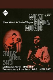 Poster What Kinda Music 2020