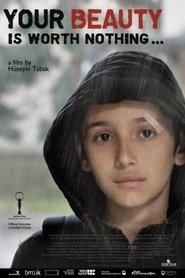Poster Your Beauty Is Worth Nothing 2012