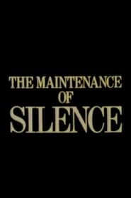The Maintenance of Silence (1985)