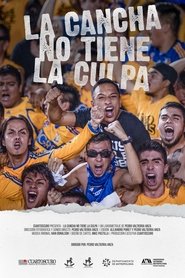 La cancha no tiene la culpa (2021)