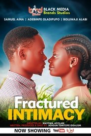 Fractured Intimacy 2025 Бесплатан неограничен приступ