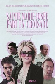 Sainte Marie-Josée part en croisade streaming