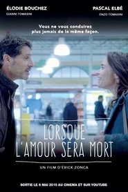 Poster Lorsque l'amour sera mort