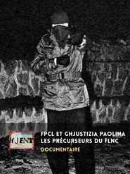 FPCL et Ghjustizia Paolina, les précurseurs du FLNC