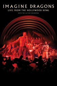 Poster Imagine Dragons - Live From The Hollywood Bowl (with the LA Film Orchestra) 2025