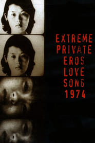 Poster Extreme Private Eros: Love Song 1974 1974