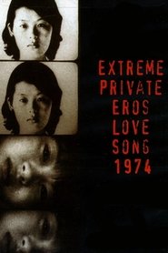 Poster Extreme Private Eros: Love Song 1974 1974