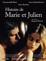 The Story of Marie and Julien / Histoire de Marie et Julien / Η Ιστορία της Μαρί και του Ζιλιέν (2003)