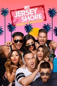 Série Jersey Shore: Family Vacation en streaming