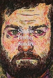 Shadow Brother Sunday (2024)