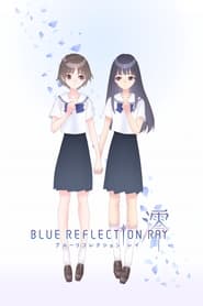 Nonton Blue Reflection Ray (2021) Sub Indo