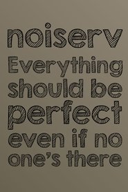 Poster Everything should be perfect even if no one's there 2014