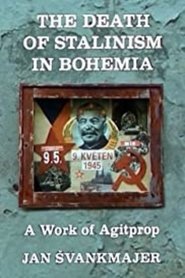 The Death of Stalinism in Bohemia