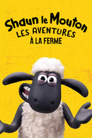 Shaun le Mouton: Les aventures à la ferme streaming