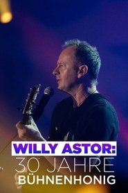 Willy Astor - 30 Jahre Bühnenhonig) Willy Astor - 30 Jahre Bühnenhonig (2016)